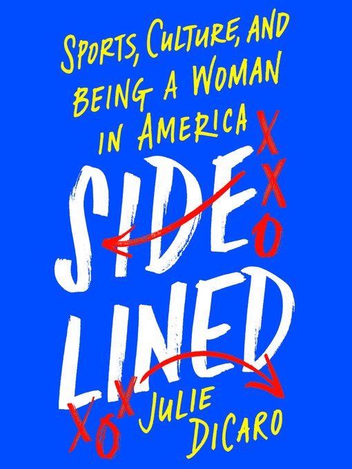 Title details for Sidelined by Julie DiCaro - Wait list